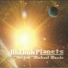 michael-woods-uhthuh-planets